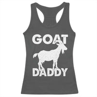 Goat Daddy Racerback Tank Top Funny Fathers Day Presents For Goat Dad
