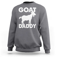 Goat Daddy Sweatshirt Funny Fathers Day Presents For Goat Dad