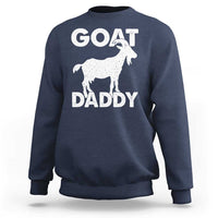 Goat Daddy Sweatshirt Funny Fathers Day Presents For Goat Dad