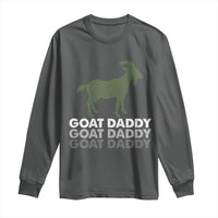 Funny Dad Long Sleeve Shirt Funny Goat Daddy Fathers Day Presents For Goat Lovers