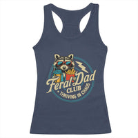Feral Dad Club Racerback Tank Top Funny Raccoon Dad Birthday Fathers Day Gift