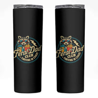 Feral Dad Club Skinny Tumbler Funny Raccoon Dad Birthday Fathers Day Gift