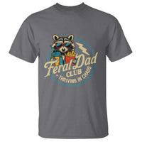 Feral Dad Club T Shirt Funny Raccoon Dad Birthday Fathers Day Gift