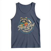Feral Dad Club Tank Top Funny Raccoon Dad Birthday Fathers Day Gift