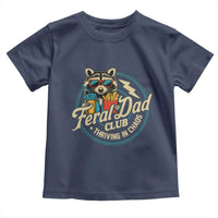 Feral Dad Club Toddler T Shirt Funny Raccoon Dad Birthday Fathers Day Gift