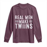 Funny Twin Dad Long Sleeve Shirt Real Men Make Twins Daddy Humor Fathers Day