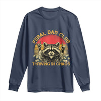 Feral Dad Club Long Sleeve Shirt Funny Raccoon Dad Retro Fathers Day Gift