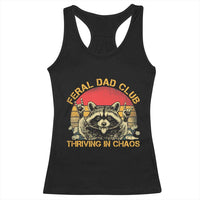 Feral Dad Club Racerback Tank Top Funny Raccoon Dad Retro Fathers Day Gift