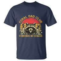 Feral Dad Club T Shirt Funny Raccoon Dad Retro Fathers Day Gift