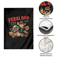 Funny Raccoon Dad Garden Flag Feral Dad Club Fathers Day Gift
