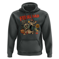 Funny Raccoon Dad Hoodie Feral Dad Club Fathers Day Gift
