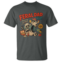 Funny Raccoon Dad T Shirt Feral Dad Club Fathers Day Gift