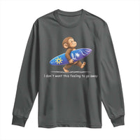 I Dont Want This Feeling To Go Away Long Sleeve Shirt Vintage Surf Monkey Nostalgic Summer Beach Vacation