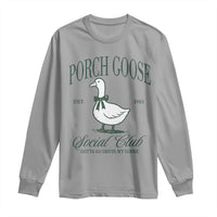 Porch Goose Long Sleeve Shirt Cute Garden Club Vibes Moms Grandmas
