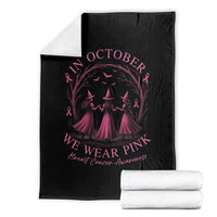In October We Wear Pink Witches Throw Blanket Spooky Breast Cancer Witch Halloween Pink Ribbon - Wonder Print Shop