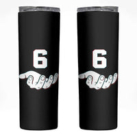 Number 6 Skinny Tumbler Matching 67 Meme Costume 6th Birthday 6 Years - Wonder Print Shop