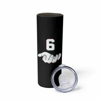 Number 6 Skinny Tumbler Matching 67 Meme Costume 6th Birthday 6 Years - Wonder Print Shop