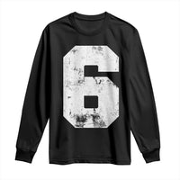 Number 6 Long Sleeve Shirt Matching 67 Meme 6th Birthday 6 Years - Wonder Print Shop
