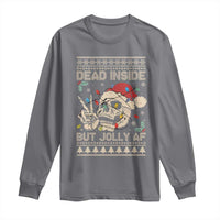 Funny Ugly Christmas Long Sleeve Shirt Dead Inside But Jolly AF Festive Sarcastic Snarky Skeleton Skull