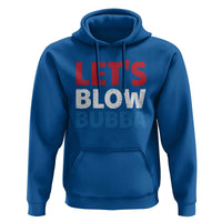 Let's Blow Bubba Hoodie Donica Lewinsky Political Humor - Wonder Print Shop