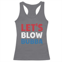 Let's Blow Bubba Racerback Tank Top Donica Lewinsky Political Humor - Wonder Print Shop