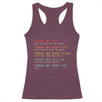 Retro Vintage Things We Did Didnt Want Will Wont Do Racerback Tank Top - Wonder Print Shop