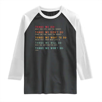 Retro Vintage Things We Did Didnt Want Will Wont Do Raglan Shirt - Wonder Print Shop