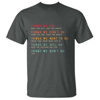 Retro Vintage Things We Did Didnt Want Will Wont Do T Shirt - Wonder Print Shop