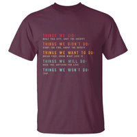 Retro Vintage Things We Did Didnt Want Will Wont Do T Shirt - Wonder Print Shop