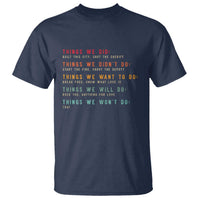 Retro Vintage Things We Did Didnt Want Will Wont Do T Shirt - Wonder Print Shop