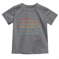 Retro Vintage Things We Did Didnt Want Will Wont Do Toddler T Shirt - Wonder Print Shop