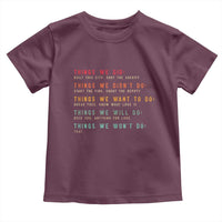 Retro Vintage Things We Did Didnt Want Will Wont Do Toddler T Shirt - Wonder Print Shop