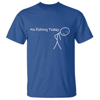 No Fishing Today T Shirt Funny Fishing Gifts Fathers Day - Wonder Print Shop