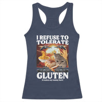 Gluten Intolerance Cat Meme Racerback Tank Top I Refuse To Tolerate Gluten