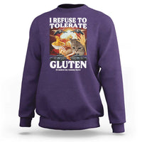 Gluten Intolerance Cat Meme Sweatshirt I Refuse To Tolerate Gluten