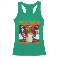 Lactose Intolerant Meme Racerback Tank Top Milk Makes My Tummy Hurt Vintage Bootleg Graphic