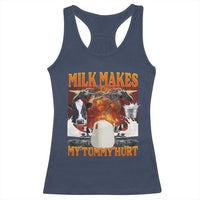 Lactose Intolerant Meme Racerback Tank Top Milk Makes My Tummy Hurt Vintage Bootleg Graphic