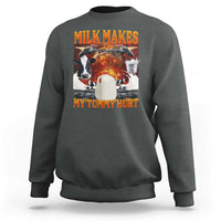 Lactose Intolerant Meme Sweatshirt Milk Makes My Tummy Hurt Vintage Bootleg Graphic