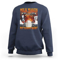 Lactose Intolerant Meme Sweatshirt Milk Makes My Tummy Hurt Vintage Bootleg Graphic