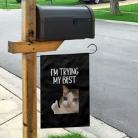 Im Trying My Best Funny Crying Cat Meme Garden Flag - Wonder Print Shop