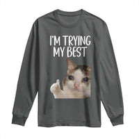 Im Trying My Best Funny Crying Cat Meme Long Sleeve Shirt - Wonder Print Shop
