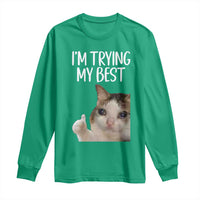 Im Trying My Best Funny Crying Cat Meme Long Sleeve Shirt - Wonder Print Shop