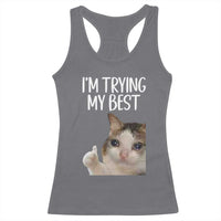 Im Trying My Best Funny Crying Cat Meme Racerback Tank Top - Wonder Print Shop