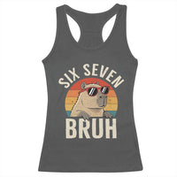Six Seven Bruh 67 Meme Funny Capybara Racerback Tank Top
