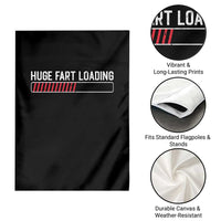 Huge Fart Loading Garden Flag Sarcastic Humor Hilarious Funny Saying Gag Gift