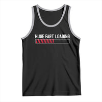 Huge Fart Loading Tank Top Sarcastic Humor Hilarious Funny Saying Gag Gift