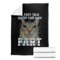 Cat Meme If They Talk Behind Your Back Fart Throw Blanket Funny Oddly Specific
