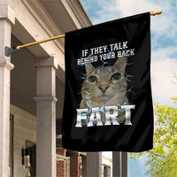 Cat Meme If They Talk Behind Your Back Fart Garden Flag Funny Oddly Specific