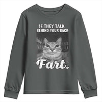 If They Talk Behind Your Back Fart Youth Sweatshirt Cat Meme Funny Oddly Specific