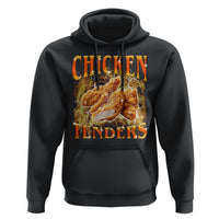Funny Chicken Tenders Hoodie Funny Foodie Vintage 90s Bootleg Rap